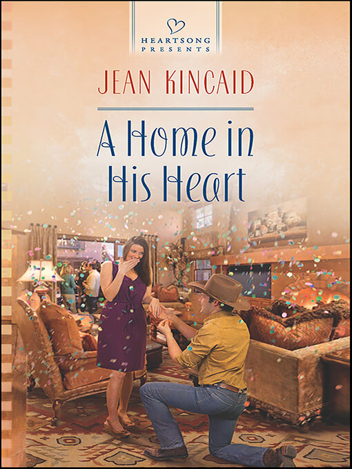 Title details for A Home in His Heart by Jean Kincaid - Available